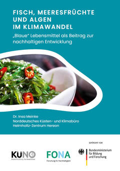 Handbuch FISCH, MEERESFRÜCHTE UND ALGEN IM KLIMAWANDEL - „Blaue“ Lebensmittel als Beitrag zurnachhaltigen Entwicklung
