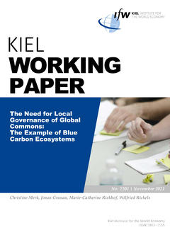Kiel Institute Working Paper - The Need for Local Governance of Global Commons: The Example of Blue Carbon Ecosystems